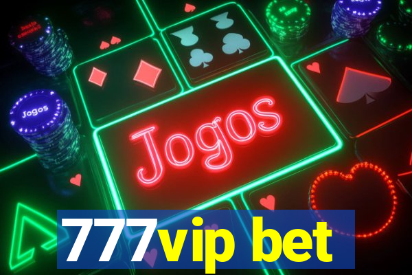 777vip bet